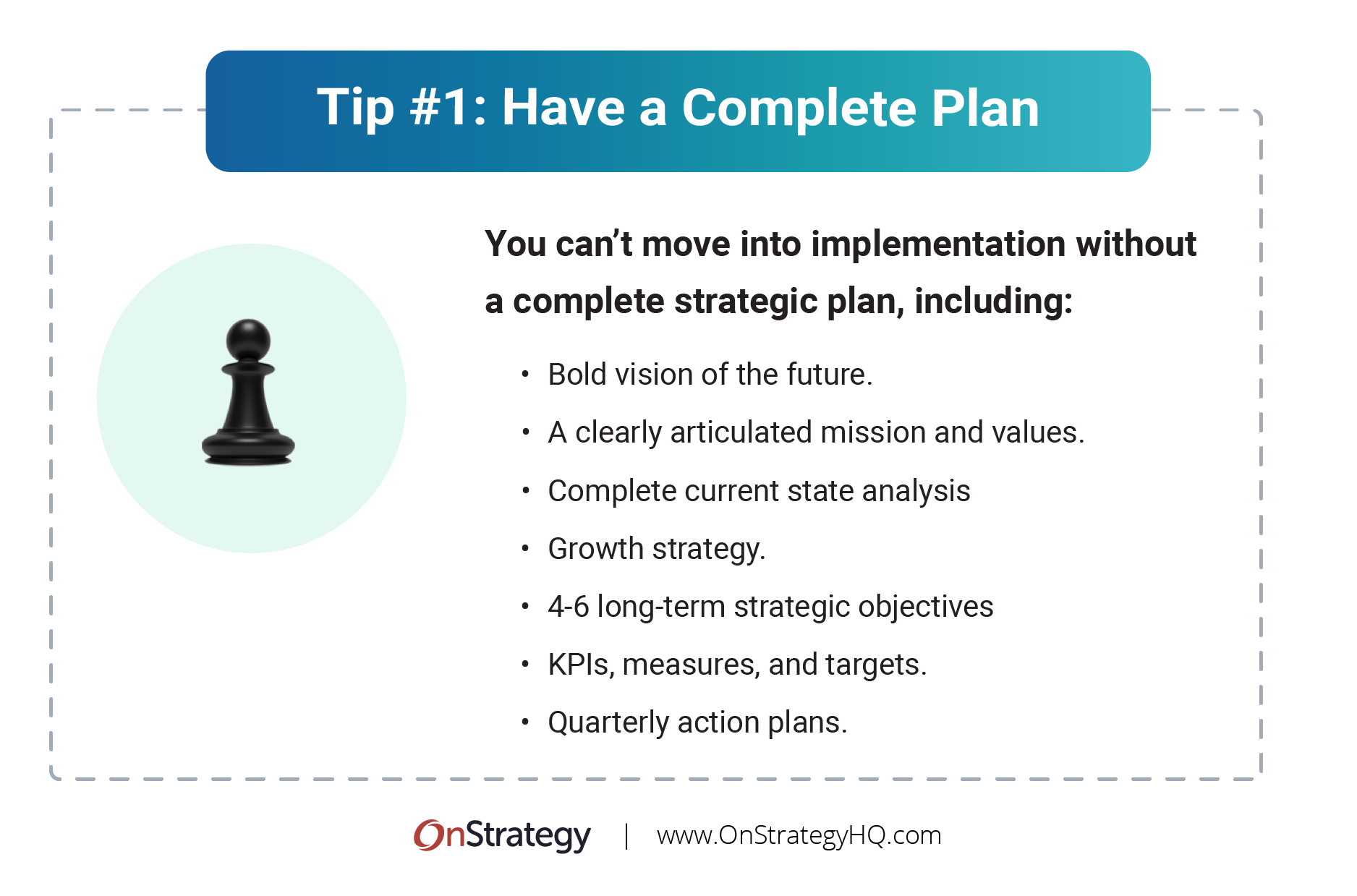 Strategy Implementation Tip 1: Have a Complete Plan